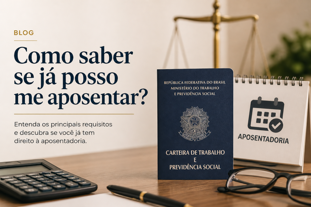 Como saber se ja posso me aposentar?